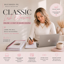 Load image into Gallery viewer, CLASSIC EXTENSIONS - ONLINE &amp; IN SALON TRAINING

