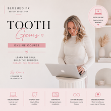 Load image into Gallery viewer, TOOTH GEMS - ONLINE TRAINING
